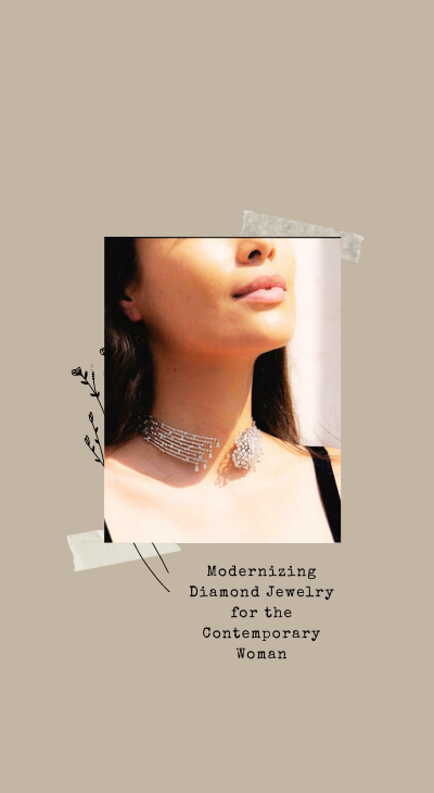 Modernizing Diamond Jewelry for the Contemporary Woman