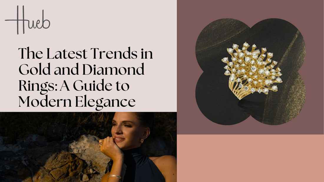 The Latest Trends in Gold and Diamond Rings: A Guide to Modern Elegance
