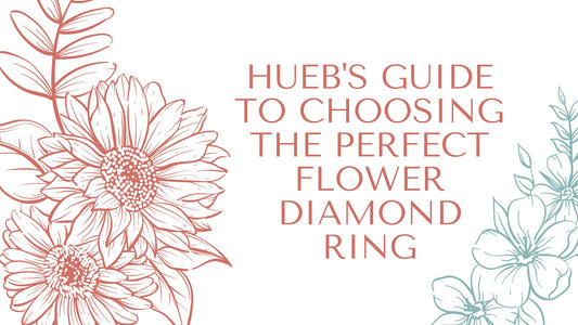 Hueb's Guide to Choosing the Perfect Flower Diamond Ring